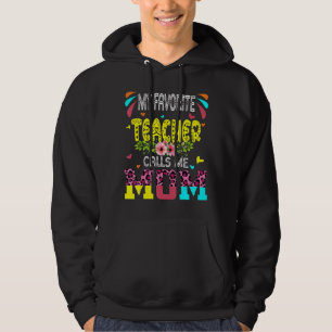 My Favourite Teacher Calls Me Mum Cute Leopard Flo Hoodie