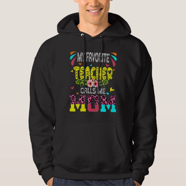 My Favourite Teacher Calls Me Mum Cute Leopard Flo Hoodie (Front)