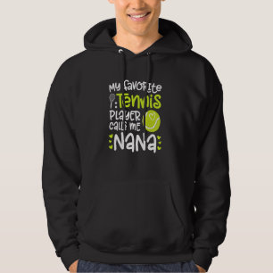 My Favourite Tennis Player Nana Tennis Nana Grandm Hoodie