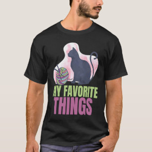 My Favourite Things Cats and Crochet Arts and Cra T-Shirt