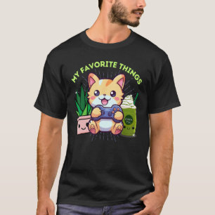 My Favourite Things Gamer Cat Plants Matcha Lattes T-Shirt
