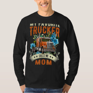 My Favourite Trucker Calls Me Mum Floral Happy Mot T-Shirt