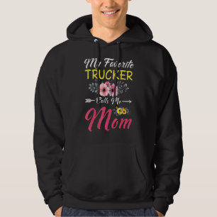 My Favourite Trucker Calls Me Mum Flowers Family M Hoodie