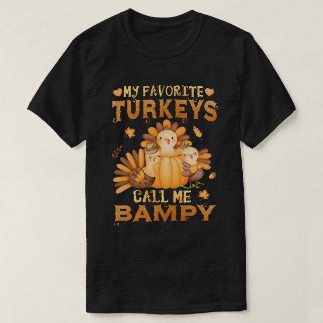 My Favourite turkeys Call Me Bampy Thanksgiving  T-Shirt (Design Front)