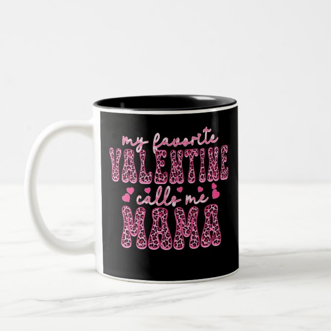 My favourite valentine calls me mama gift for mum Two-Tone coffee mug (Left)