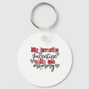My Favourite Valentine Calls Me Mummy Shirt Valent Key Ring