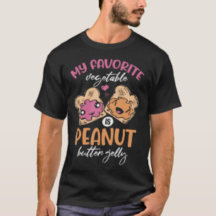 My Favourite Vegetable Is Peanut Butter Jelly T-Shirt