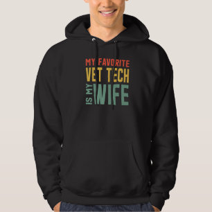 My Favourite Vet Tech Is My Wife For Husband 1 Hoodie