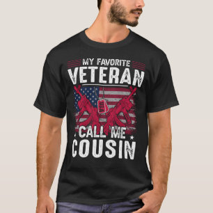 My Favourite Veteran Call Me COUSIN Veteran Day T-Shirt