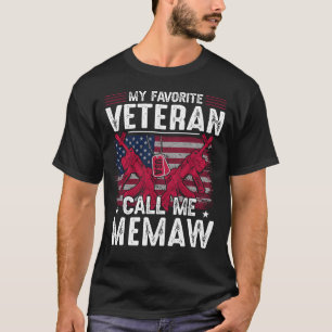 My Favourite Veteran Call Me MEMAW Veteran Day T-Shirt
