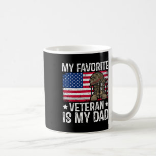 My Favourite Veteran Is My Dad Army Military Veter Coffee Mug