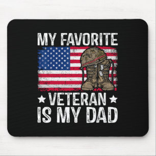 My Favourite Veteran Is My Dad Army Military Veter Mouse Mat
