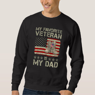 My Favourite Veteran Is My Dad Combat Boots Americ Sweatshirt