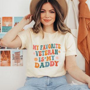 My Favourite Veteran Is My Dad Cute Groovy Daughte T-Shirt
