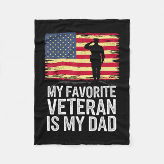 My favourite veteran is my dad fleece blanket
