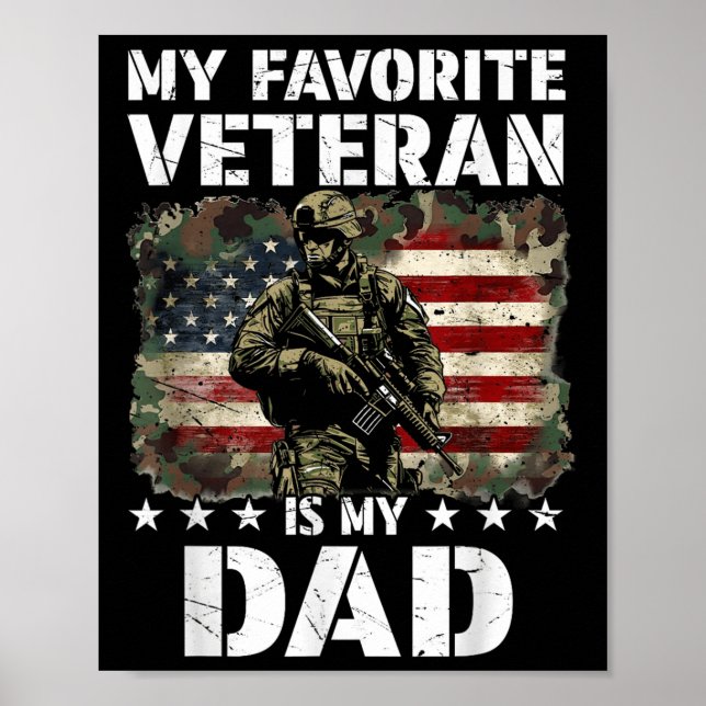 My Favourite Veteran Is My Dad Veterans Day Poster (Front)