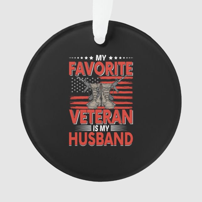 my favourite veteran is my husband ornament (Front)