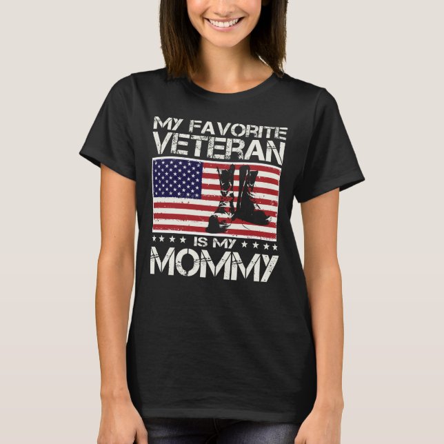 My Favourite Veteran Is My Mummy US Flag Mother Da T-Shirt (Front)