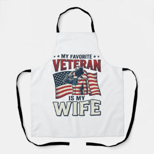 My Favourite Veteran Is My Wife Patriotic Shirt De Apron