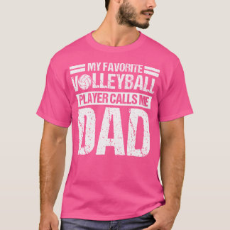 My Favourite Volleyball Calls Me Dad Sport T-Shirt