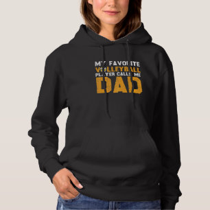My Favourite Volleyball Player Calls Me Dad Game V Hoodie