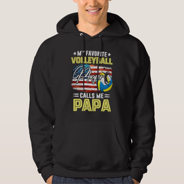My Favourite Volleyball Player Calls Me Papa Ameri Hoodie (Front)