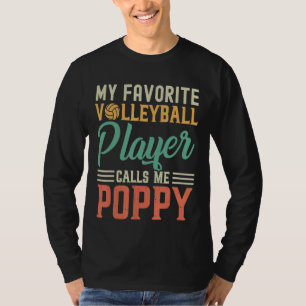 My Favourite Volleyball Player Calls Me Poppy Vint T-Shirt