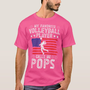 My Favourite Volleyball Player Calls Me Pops Volle T-Shirt