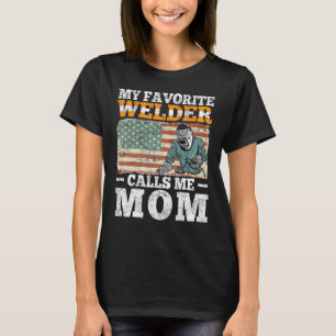 My Favourite Welder Calls Me Mum Vintage Welding O T-Shirt