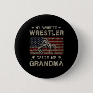 My Favourite Wrestler Calls Me Grandma Mother's Da 6 Cm Round Badge