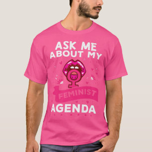 My Feminist Agenda Feminism Design For Suffragists T-Shirt