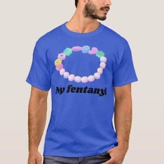 My fentanyl 90s style Candy T-Shirt