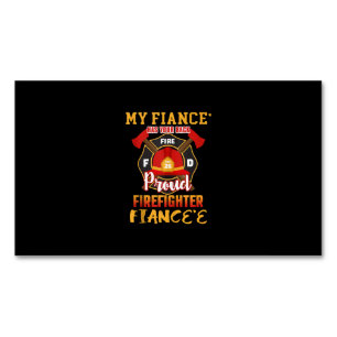 My Fiance Has Your Back Proud Firefighter Fiancee Magnetic Business Card