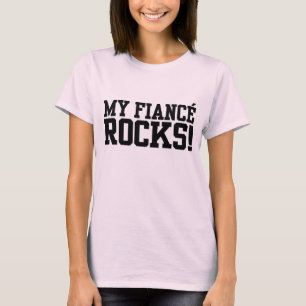 My Fiance Rocks T-Shirt