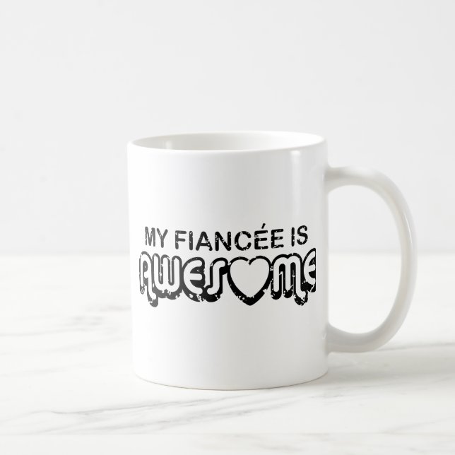 My Fiancee is Awesome Coffee Mug (Right)