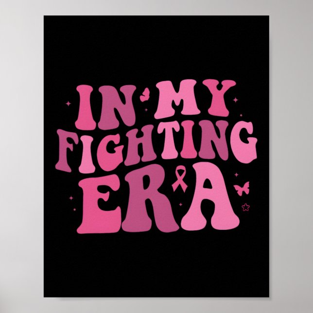 My Fighting Era Breast Cancer Warrior 1  Poster (Front)