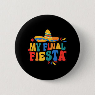 My Final Fiesta Bride Groovy Bachelorette Party Ma 6 Cm Round Badge