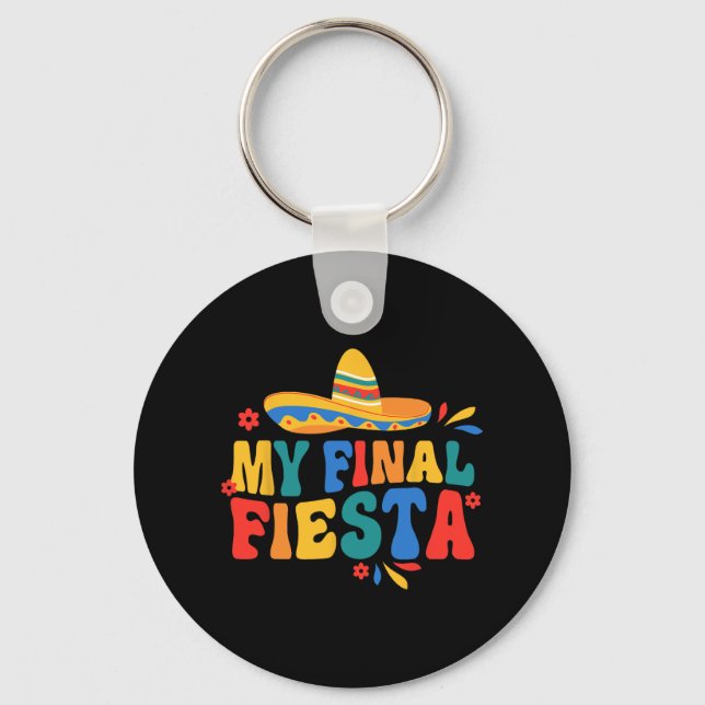 My Final Fiesta Bride Groovy Bachelorette Party Ma Key Ring (Front)