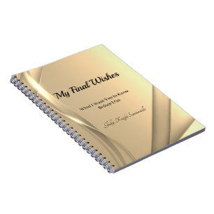 My Final Wishes Spiral Notebook Golden Glow