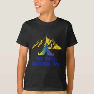 My First Camping Trip Adventure Hiking Camp Tent T-Shirt