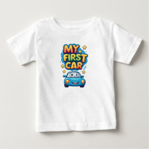 🚗 My First Car Cute Cartoon Kids Driving Fun Gift Baby T-Shirt