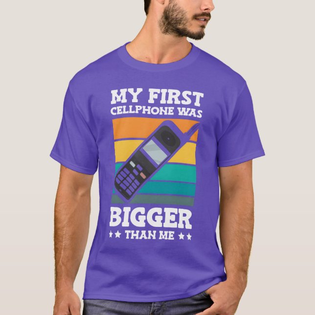 My First Cellphone Was Bigger Retro Phone 90s fami T-Shirt (Front)