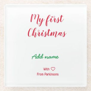 My first Christmas add name family name with love Glass Coaster