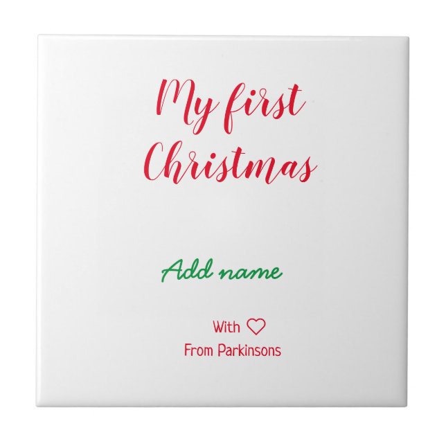 My first Christmas add name family name with love  Tile (Front)