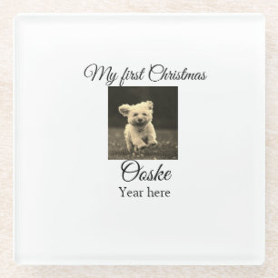 My first Christmas add pet name date year photo Glass Coaster