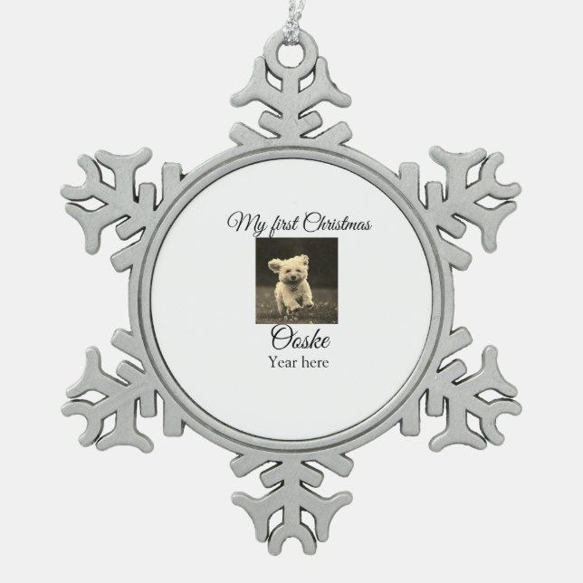 My first Christmas add pet name date year photo  Snowflake Pewter Christmas Ornament (Front)
