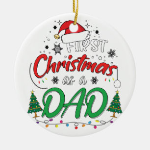 My First Christmas As A Dad Funny New Dad Daddy Ceramic Tree Decoration