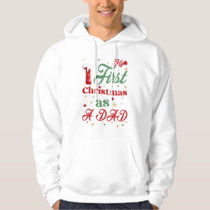 My First Christmas As A Dad White Men's Hoodie