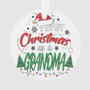 My First Christmas As A Grandma Funny New Grandma Ornament