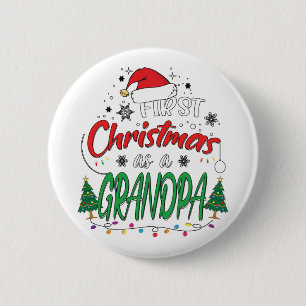 My First Christmas As A Grandpa Funny New Grandpa 6 Cm Round Badge